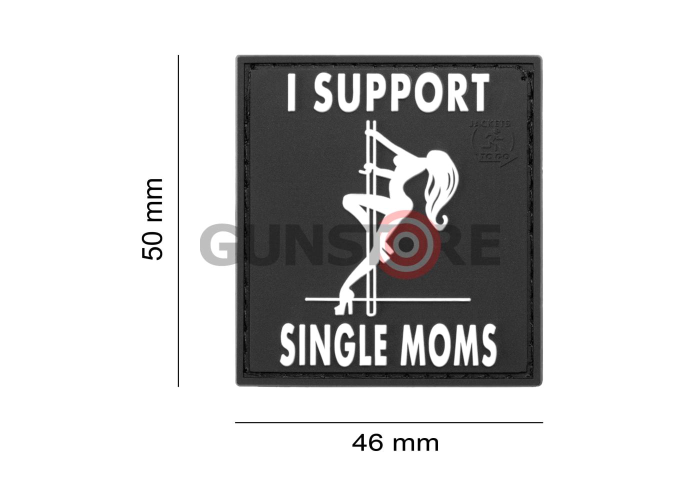 Fotografia: I Support Single Mums Rubber Patch