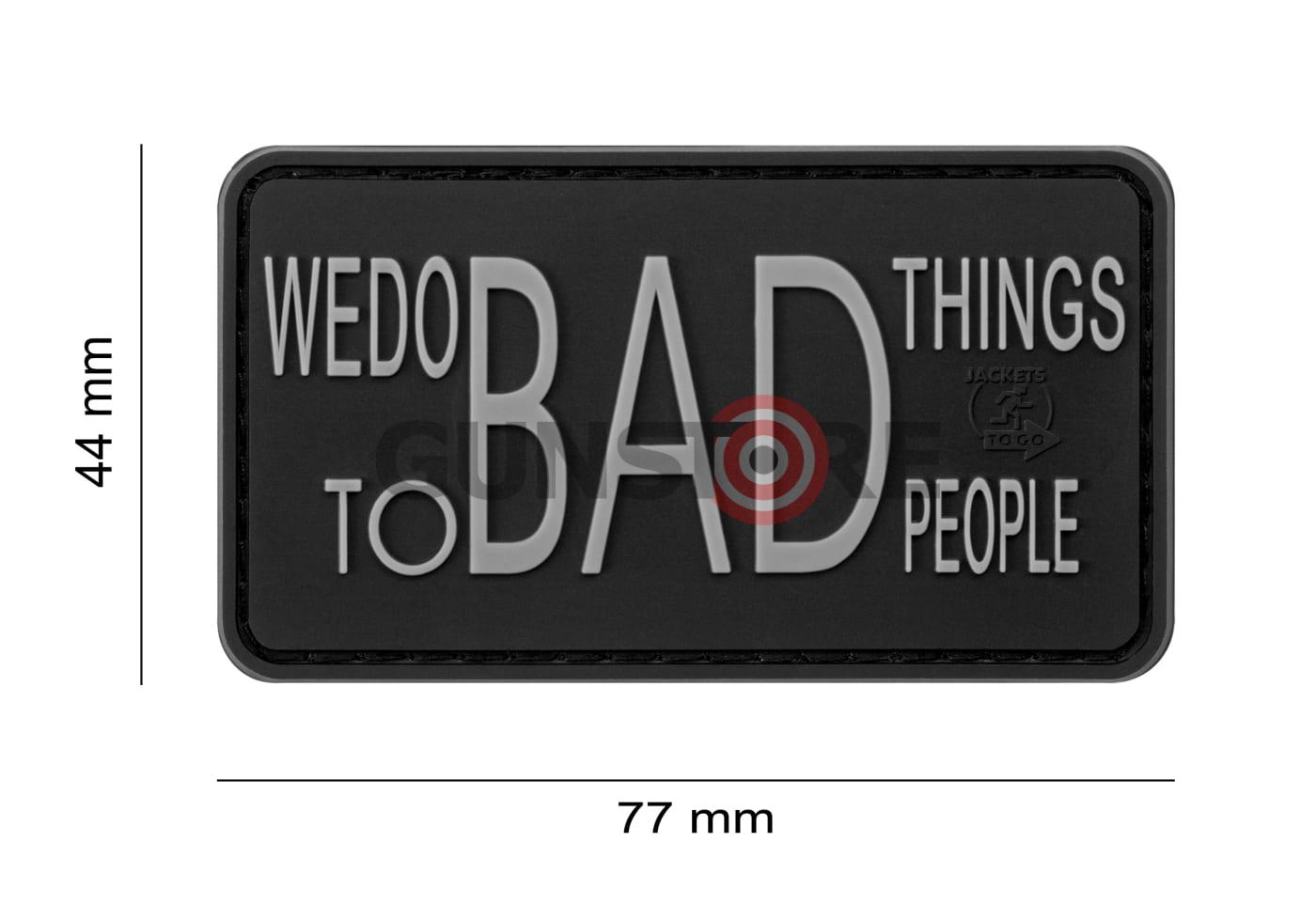 Fotografia: We do bad Things Rubber Patch